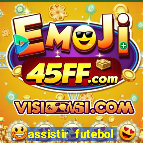assistir futebol online play hd
